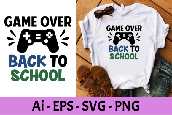 Game Over Back to School T-Shirt Design: Wear Your Victory This Semester