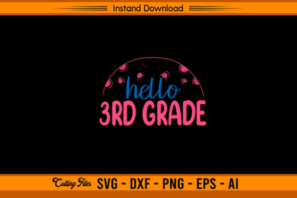 Hello 3rd Grade: Back to School Cutting Files for Creative Projects