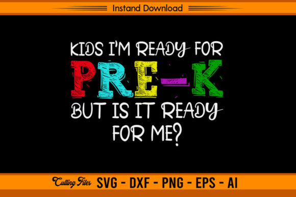Kids I’m Ready for Pre-K Back to School: A Practical Digital Asset for Custom Creations