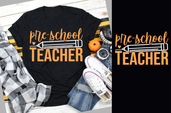 Pre-School Teacher Back to School T-Shirt Design Essentials